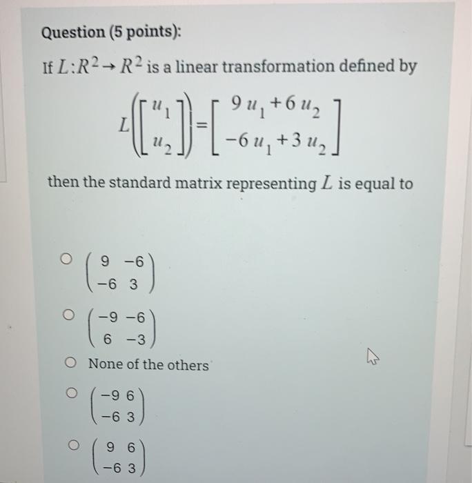 Solved Question (5 points): If L:R2 R2 is a linear | Chegg.com