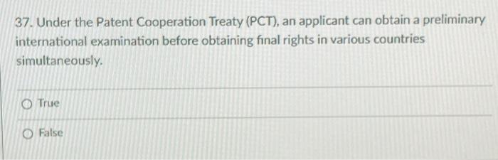 Solved 37 Under The Patent Cooperation Treaty PCT An Chegg Com   Image