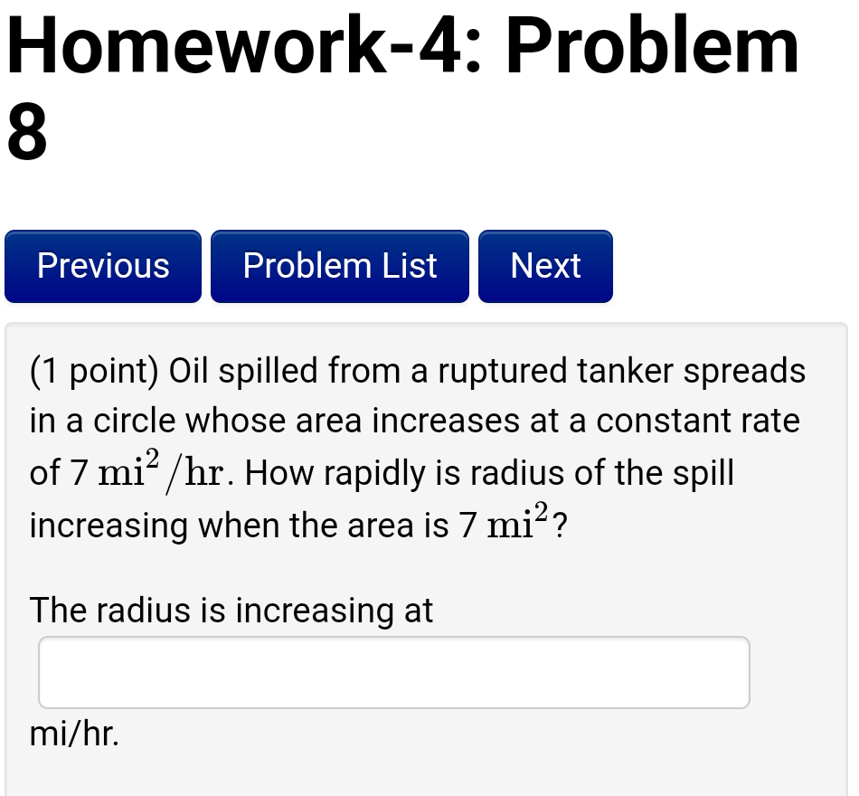 Solved (1 point) Oil spilled from a ruptured tanker spreads