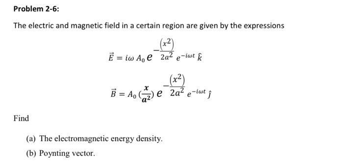 Solved The electric and magnetic field in a certain region | Chegg.com
