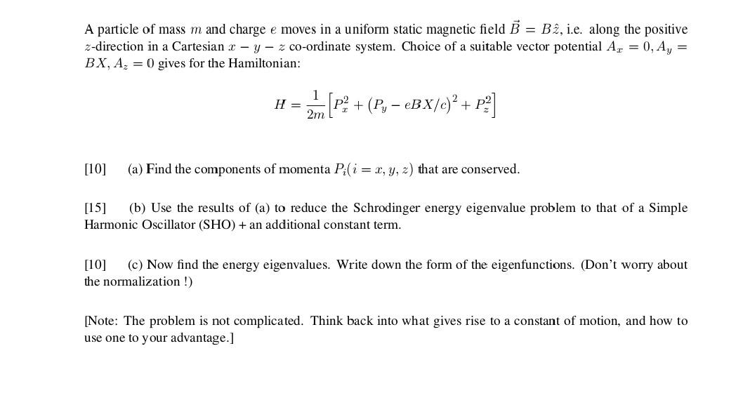 Solved A particle of mass m and charge e moves in a uniform | Chegg.com