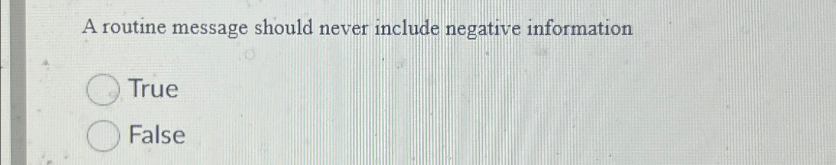 Solved A routine message should never include negative | Chegg.com