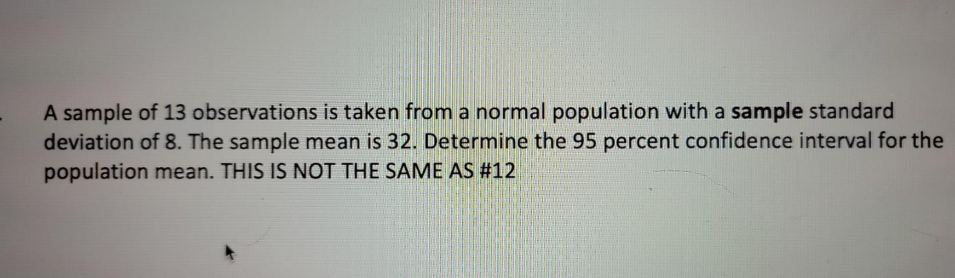 Solved A sample of 13 observations is taken from a normal | Chegg.com
