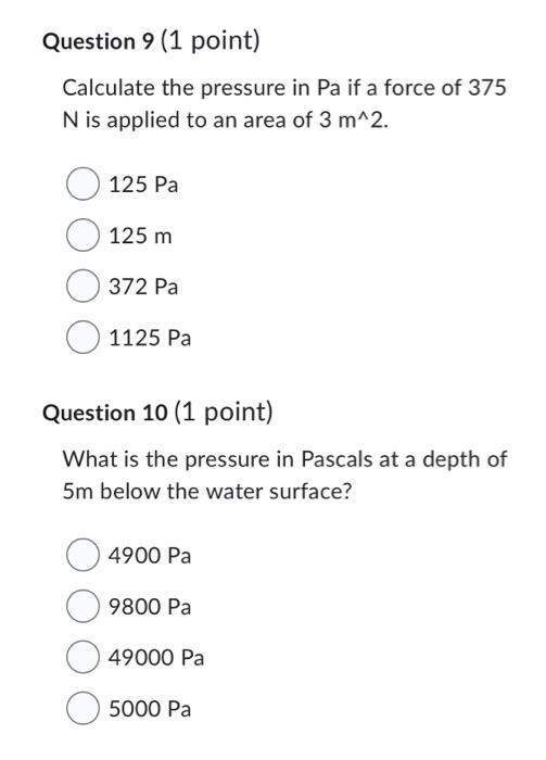 Solved Calculate the pressure in Pa if a force of 375 N is | Chegg.com