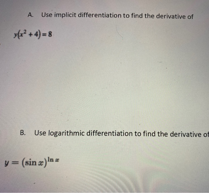 Solved A. Use implicit differentiation to find the | Chegg.com