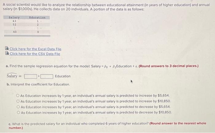 Solved A Social Scientist Would Like To Analyze The | Chegg.com