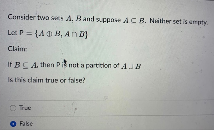 Solved Consider Two Sets A, B And Suppose A C B. Neither Set | Chegg.com