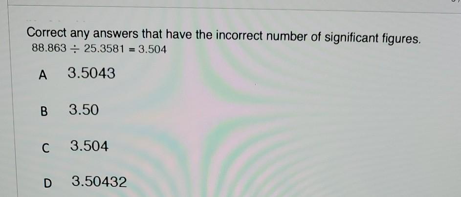 Solved Correct any answers that have the incorrect number of | Chegg.com