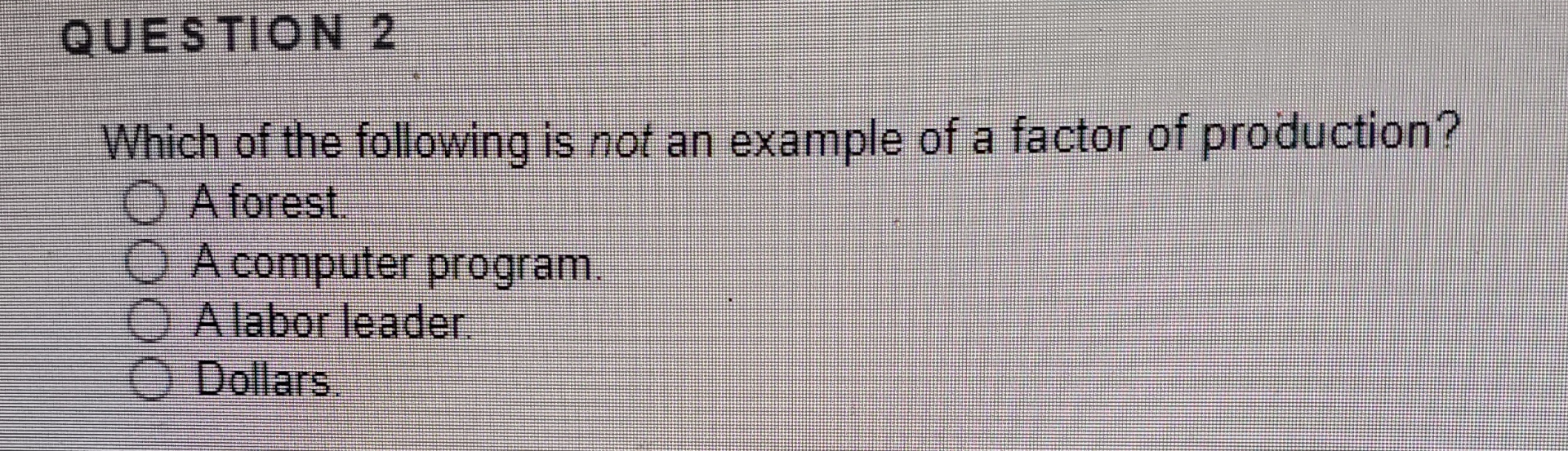 Solved QUESTION 2Which of the following is not an example of | Chegg.com