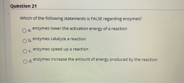 Which Of The Following Statements About Energy Is False Solved Question 21 Which of the following statements is | Chegg.com