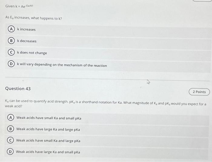 Solved Given k=Ae−Ea/RT As Ea increases, what happens to k ? | Chegg.com