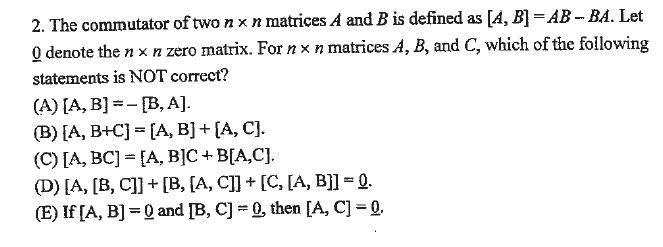 Solved The Commutator Of Two N X N Matrices A And B Is | Chegg.com