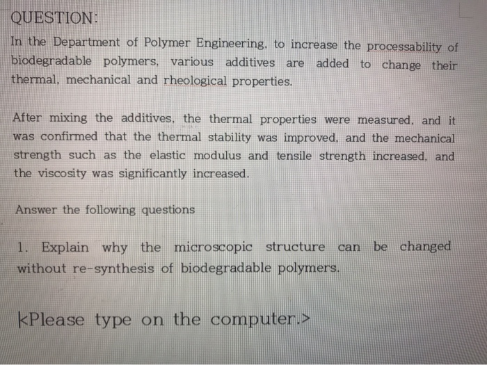 Polymer Engineering Problem Solved QUESTION: In the Department of Polymer Engineering, | Chegg.com