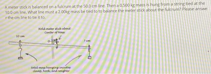 Solved A meter stick is balanced on a fulcrum at the 50.0 cm | Chegg.com