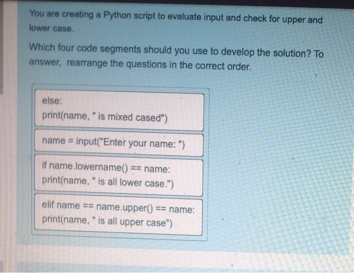 Solved You are creating a Python script to evaluate input | Chegg.com