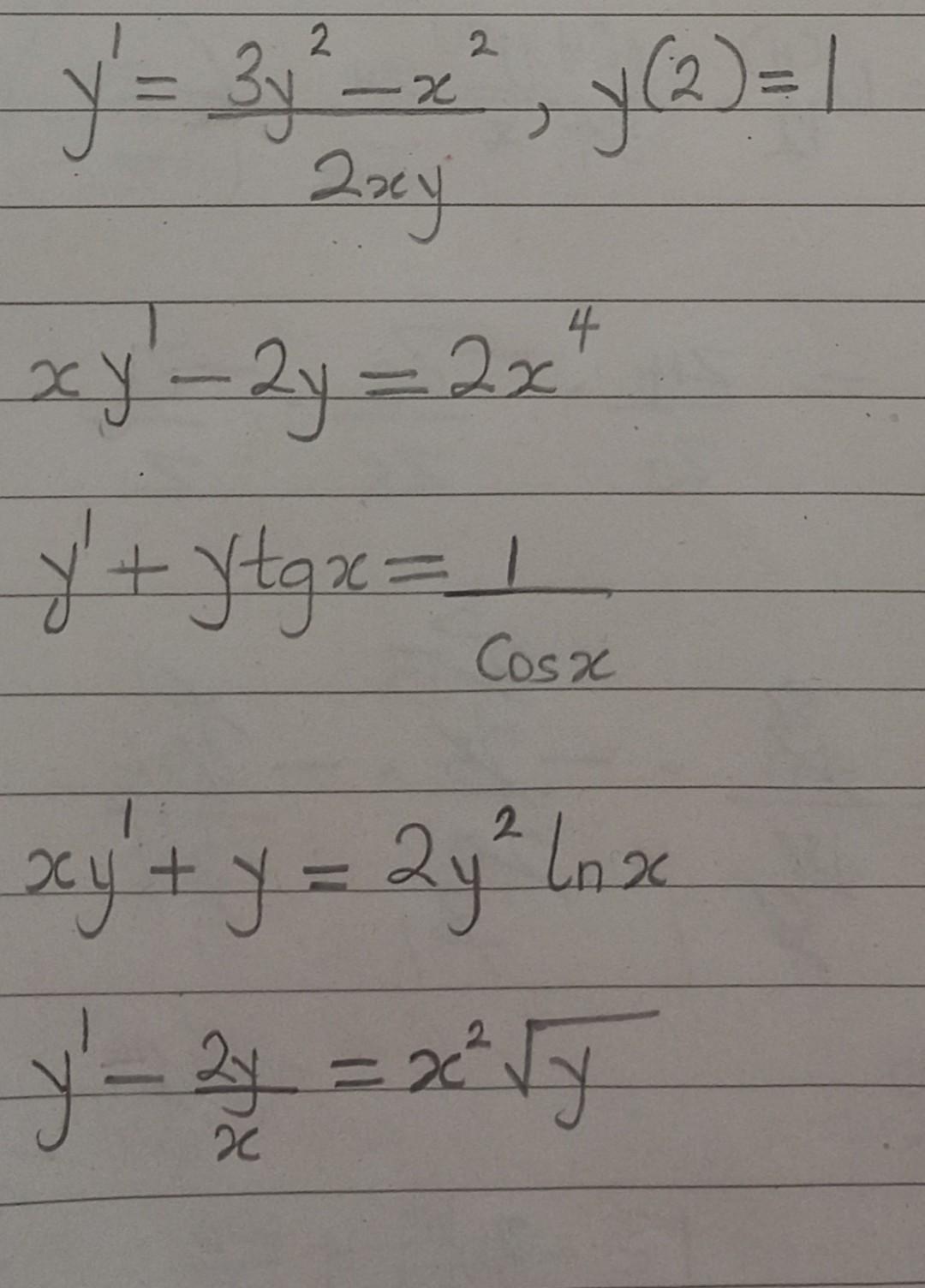 2 y = 3y² = x², y (2) = 1 2xy xy²-2y = 2x² y² + ytgx = 1 Cosx xy² + y = 2y² lnx y² = ²y = x² √y x