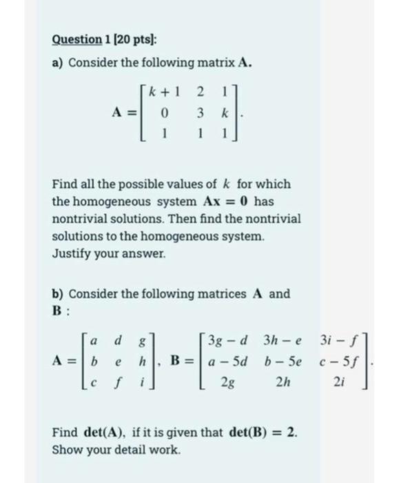 Solved Question 1 [20 pts]: a) Consider the following matrix | Chegg.com