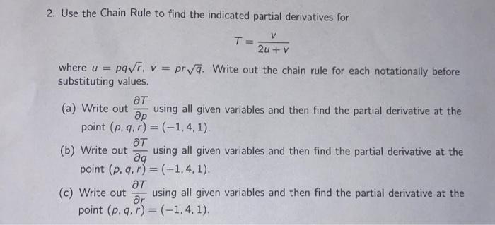 Solved 2. Use the Chain Rule to find the indicated partial | Chegg.com