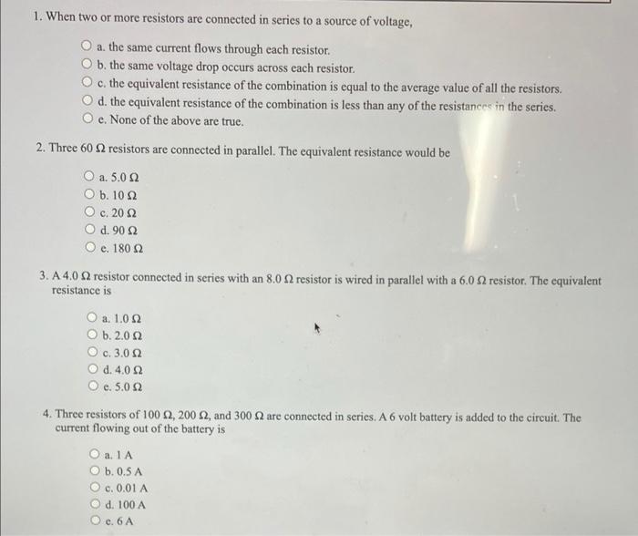 Solved 1. When two or more resistors are connected in series | Chegg.com