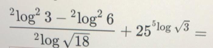 Solved [31log51+75log51]×[(92log5)3log2]52log182log23−2log26 | Chegg.com