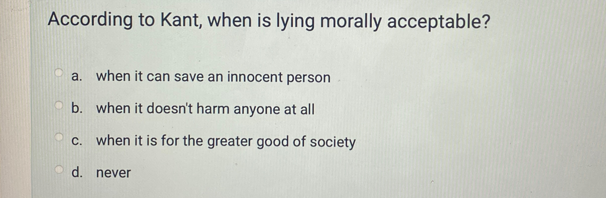 Solved According to Kant, when is lying morally | Chegg.com