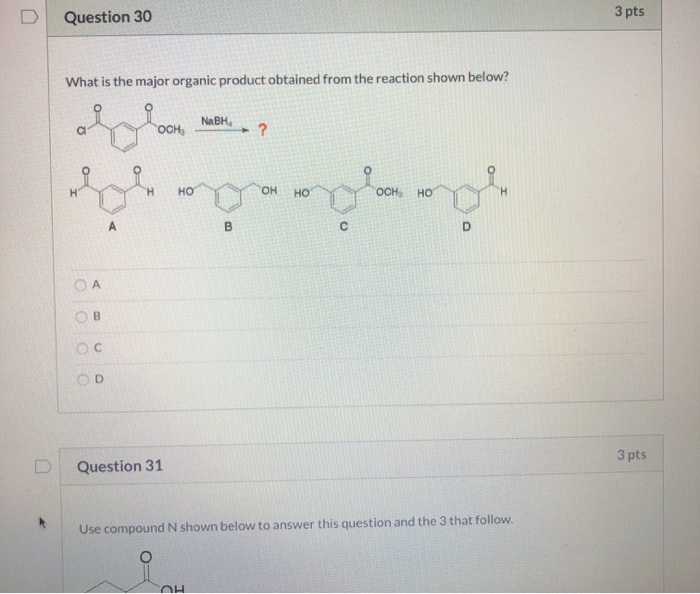 Solved Question 30 3 pts What is the major organic product | Chegg.com