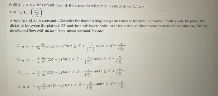 A Bingham plastic is a fluid in which the stress T is | Chegg.com