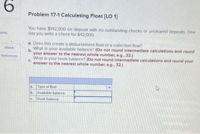 Solved 6 Problem 17-1 Calculating Float [LO 1) oints You | Chegg.com