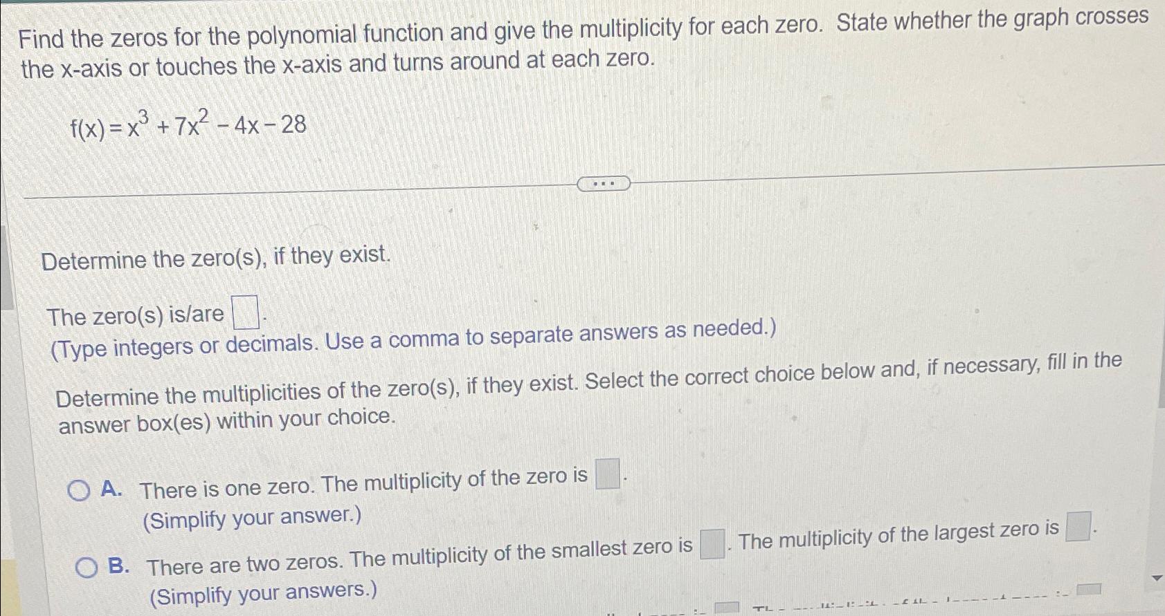 Solved Find the zeros for the polynomial function and give | Chegg.com