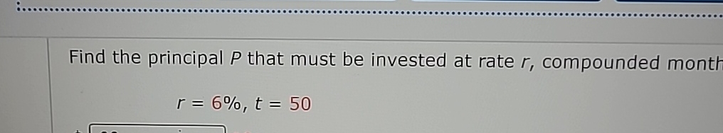 Solved Find the principal P that must be invested at rate | Chegg.com