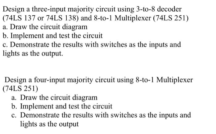Solved Design a three-input majority circuit using 3-to-8 | Chegg.com