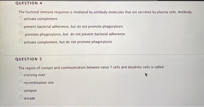 Solved QUESTION 4 0 ООО The humoral immune response is | Chegg.com
