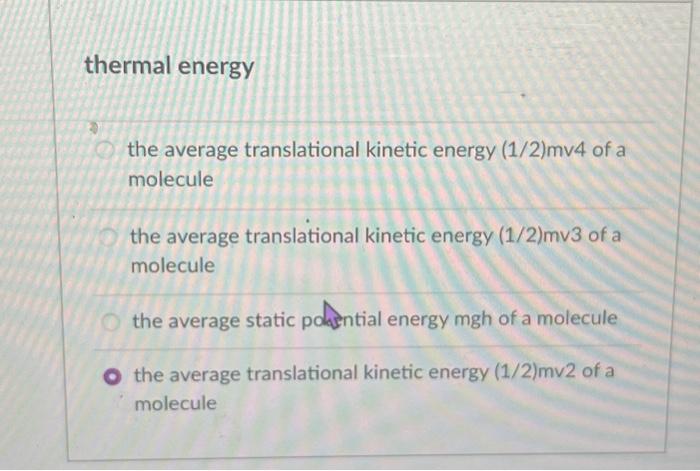 Solved thermal energy the average translational kinetic Chegg com