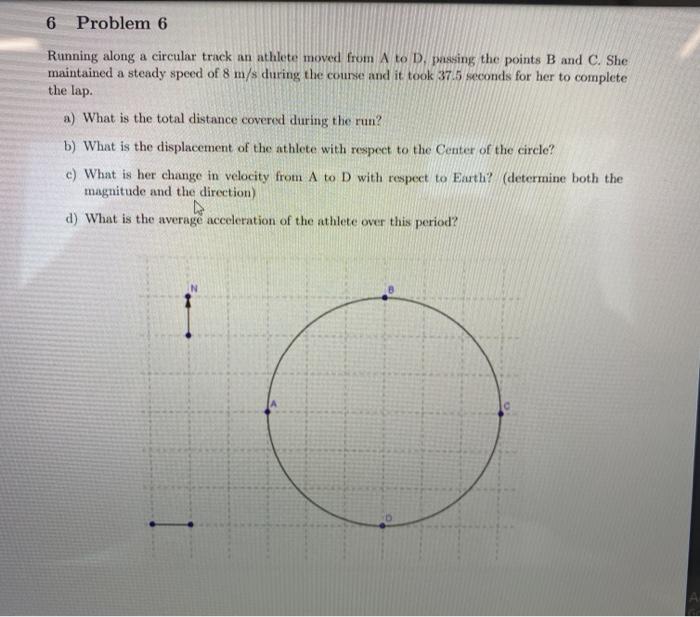 Solved 6 Problem 6 Running along a circular track an athlete | Chegg.com
