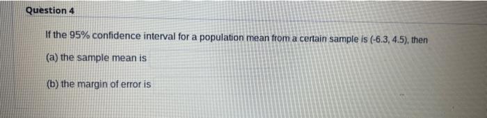Solved If the 95% confidence interval for a population mean | Chegg.com