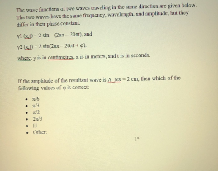 Solved The wave functions of two waves traveling in the same | Chegg.com