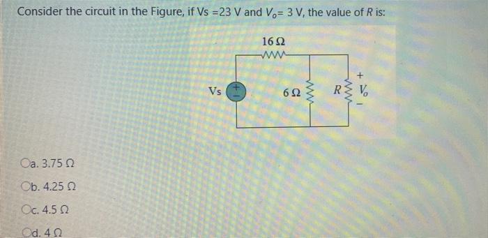 Solved Consider the circuit in the Figure, if Vs =23 V and | Chegg.com