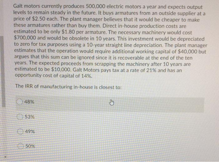 Solved Galt motors currently produces 500,000 electric