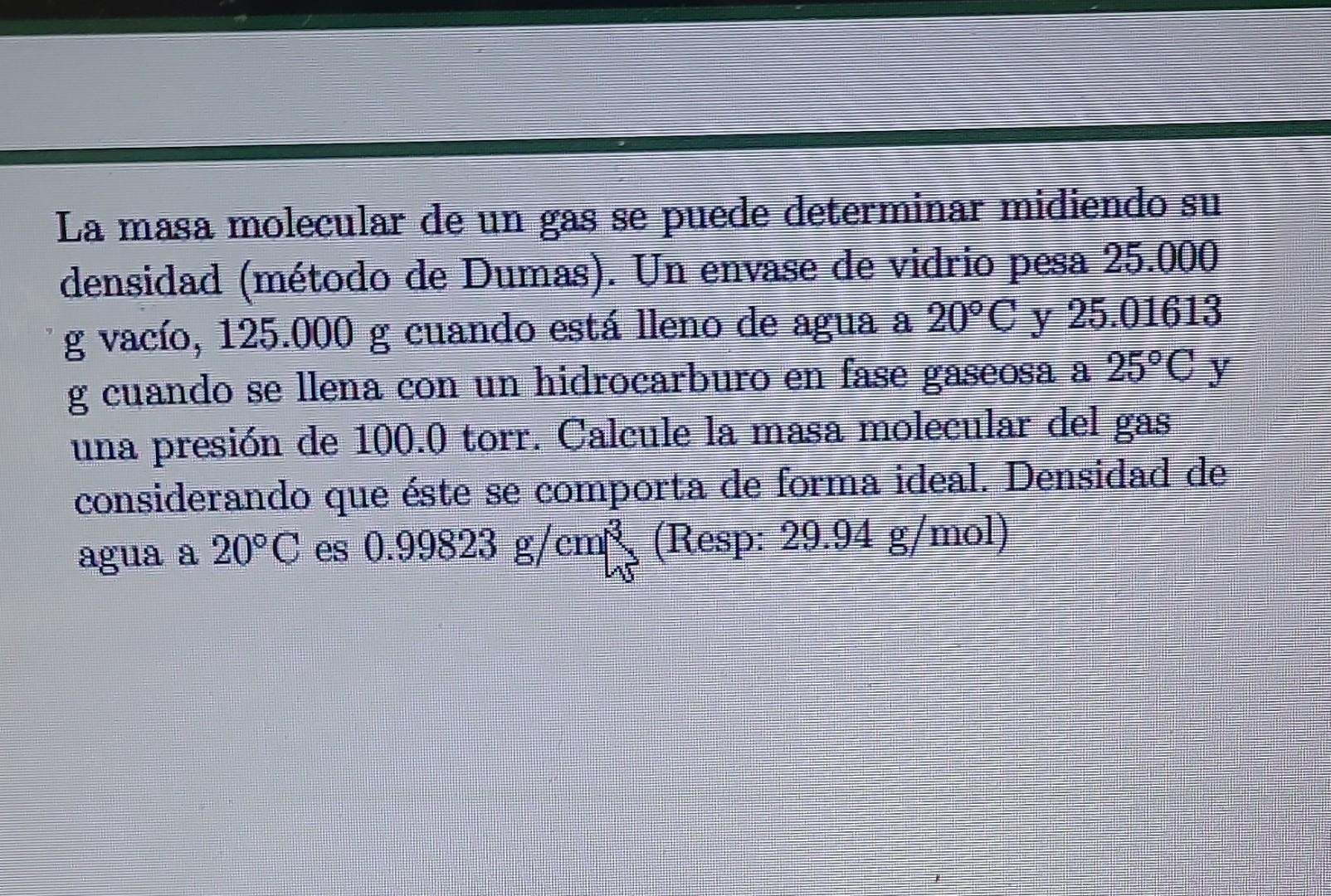 Solved La masa molecular de un gas se puede determinar | Chegg.com