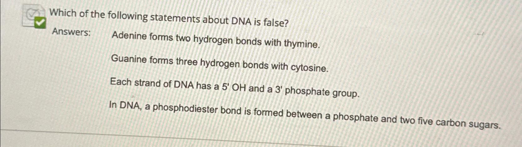 Solved Which of the following statements about DNA is | Chegg.com