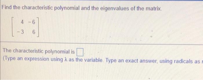 Solved Find the characteristic polynomial and the | Chegg.com