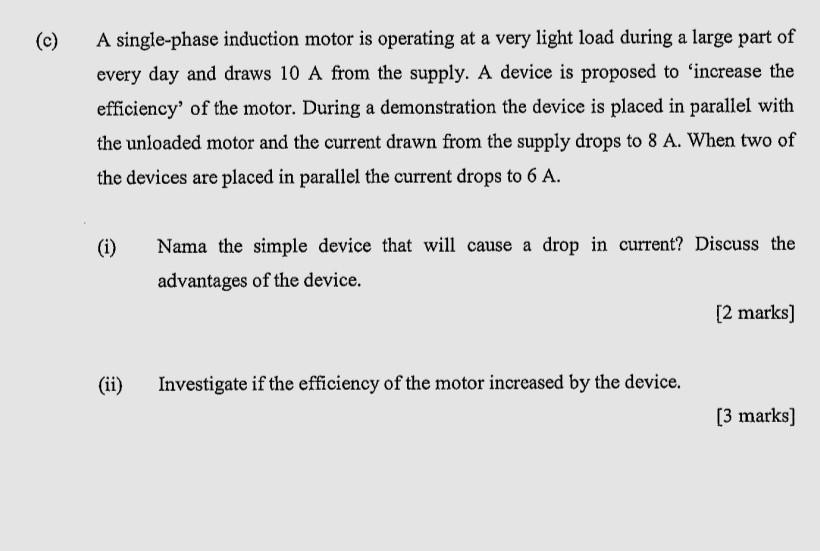 Solved (c) A single-phase induction motor is operating at a | Chegg.com