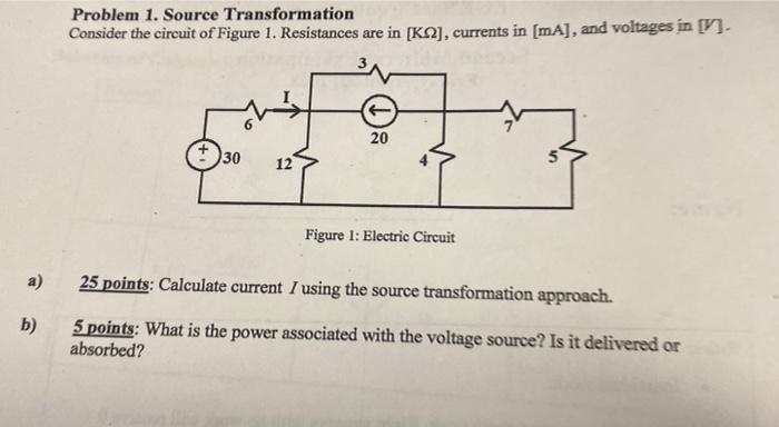 Solved Problem 1. Source Transformation Consider the circuit | Chegg.com