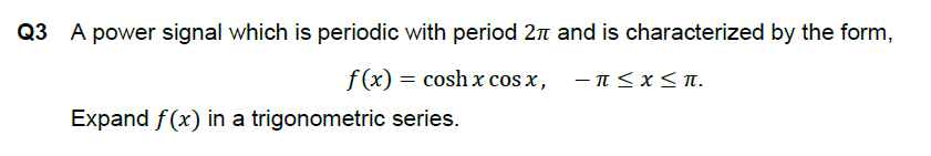 Q3 ﻿A power signal which is periodic with period 2π | Chegg.com