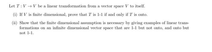 Solved Let T:V→V be a linear transformation from a vector | Chegg.com