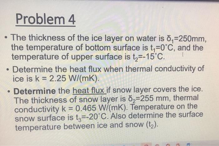 Solved Problem 4 . I The thickness of the ice layer on water | Chegg.com