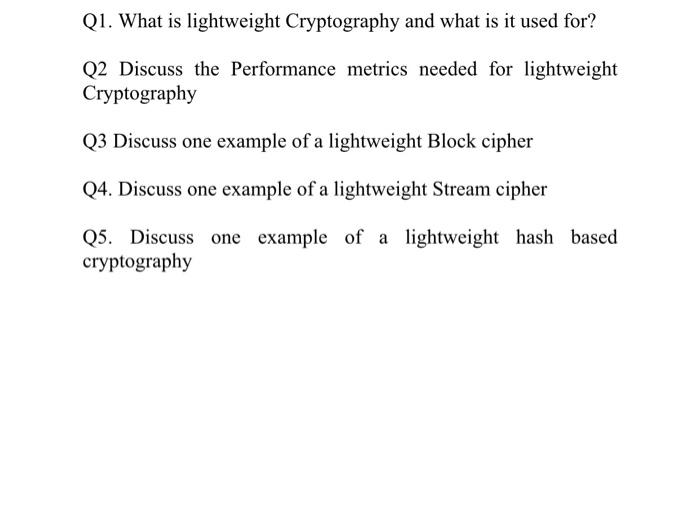 solved-q1-what-is-lightweight-cryptography-and-what-is-it-chegg