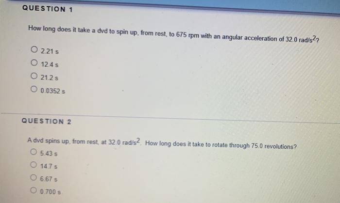 Solved QUESTION 1 How long does it take a dvd to spin up, | Chegg.com