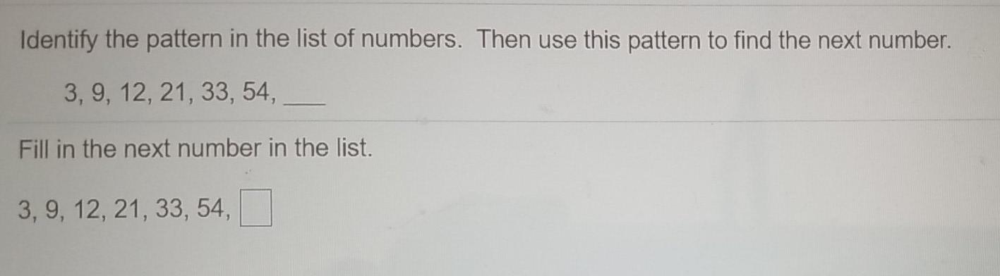 Solved Identify the pattern in the list of numbers. Then use | Chegg.com