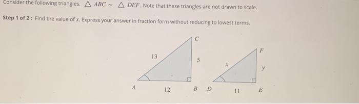 Solved Consider the following triangles. A ABC ~ A DEF. Note | Chegg.com